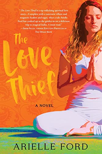 The Love Thief: A Novel The Love Thief: A Novel von Hasmark Publishing International