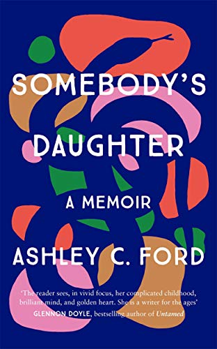 Somebody's Daughter: 'A writer for the ages' - Glennon Doyle von Bonnier Books Ltd