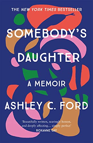 Somebody's Daughter: The International Bestseller and an Amazon.com book of 2021 von BONNIER
