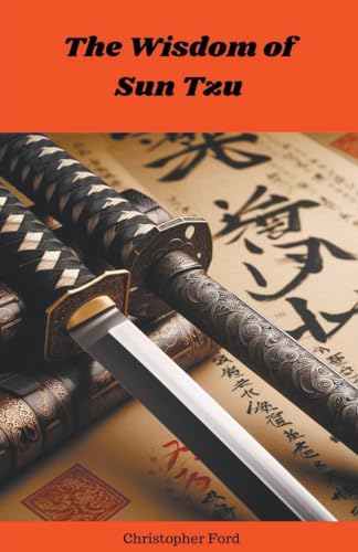 The Wisdom of Sun Tzu (Eastern Classics) von Christopher Ford