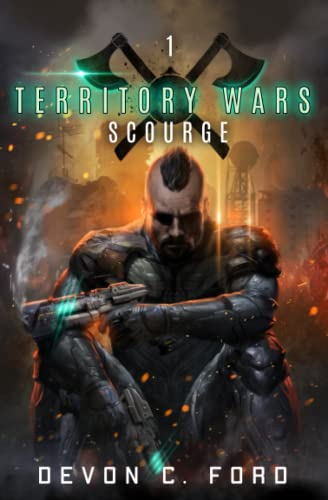 Scourge: A Military Sci-Fi Series (Territory Wars, Band 1) von Independently published