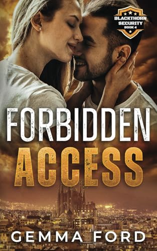 Forbidden Access: A thrilling, fake marriage, bodyguard romance (Blackthorn Security, Band 4) von Mortlake Press