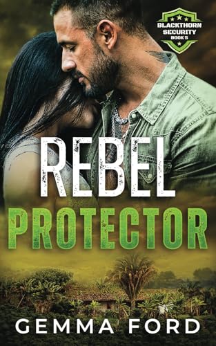 Rebel Protector: An edge-of-your-seat romantic thriller (Blackthorn Security, Band 5) von Mortlake Press