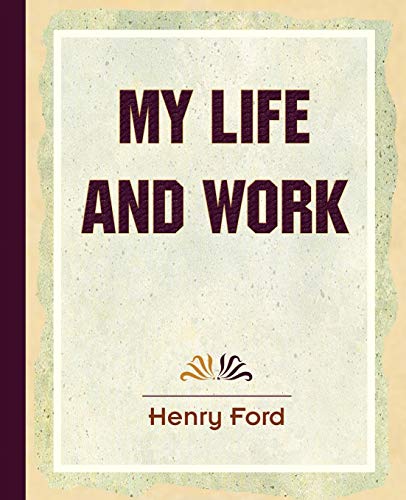 My Life and Work (1922) von Book Jungle