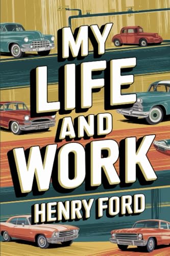 My Life and Work von Grapevine
