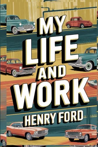 My Life and Work von Grapevine