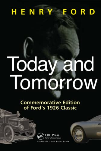 Today and Tomorrow: Commemorative Edition of Ford's 1926 Classic (Corporate Leadership) von Routledge