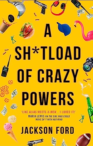 A Sh*tload of Crazy Powers (The Frost Files)