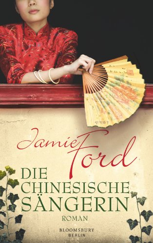 Die chinesische Sängerin: Roman