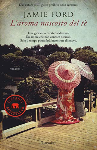 L'aroma nascosto del tè (Elefanti bestseller) von Garzanti