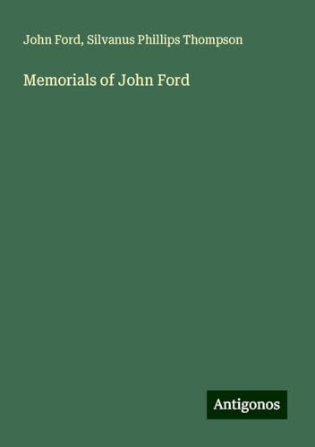 Memorials of John Ford von Antigonos Verlag