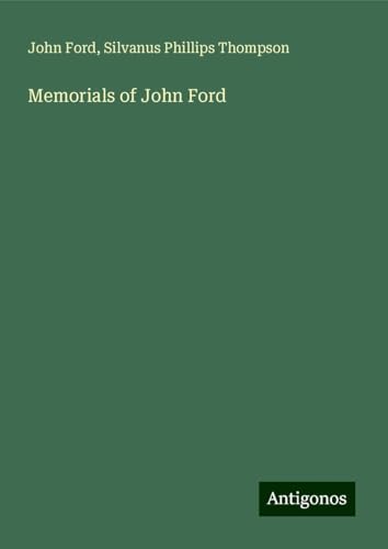 Memorials of John Ford von Antigonos Verlag