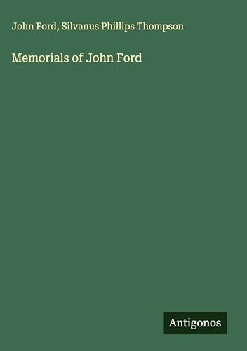Memorials of John Ford von Antigonos Verlag