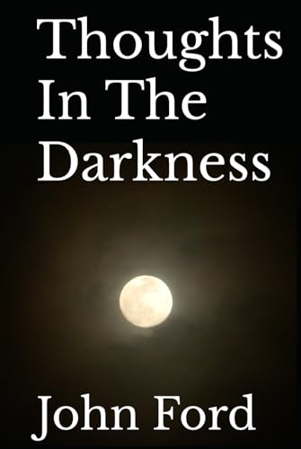 Thoughts In The Darkness von Independently published