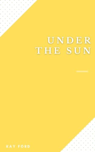 Under The Sun von Libresco Feeds Private Limited