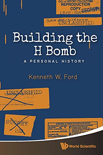 Building The H Bomb: A Personal History von World Scientific Publishing Company