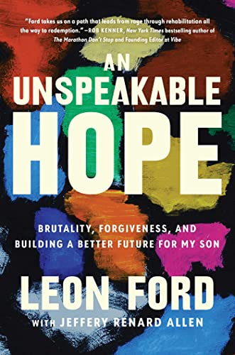 An Unspeakable Hope: Brutality, Forgiveness, and Building a Better Future for My Son von Atria Books