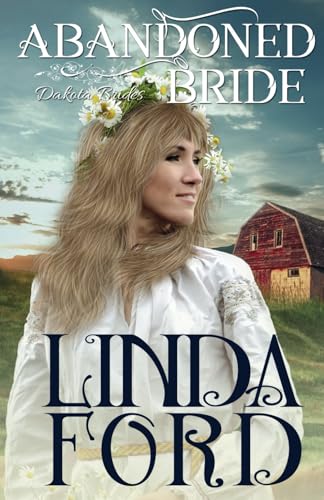 Abandoned Bride (Dakota Brides, Band 2) von Crocus Mountain Publishing