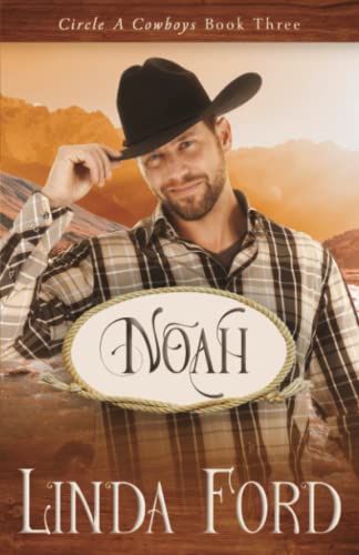 Noah (Circle A Cowboys, Band 3) von Independently published