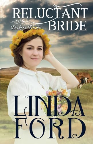 Reluctant Bride (Dakota Brides, Band 4) von Crocus Mountain Publishing