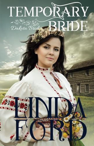 Temporary Bride (Dakota Brides, Band 1) von Crocus Mountain Publishing