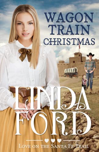 Wagon Train Christmas: Christian historical romance (Wagon Train Romance, Band 4)