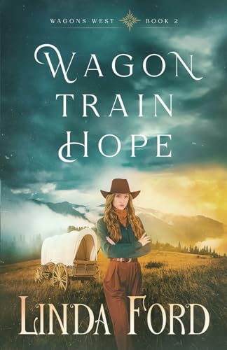 Wagon Train Hope (Wagons West, Band 2) von Government Of Canada Publications