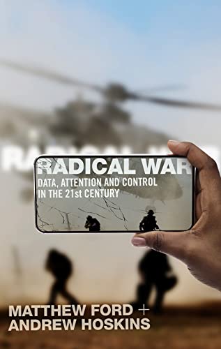 Radical War: Data, Attention and Control in the Twenty-First Century von C Hurst & Co Publishers Ltd