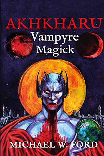 Akhkharu - Vampyre Magick von Lulu.com