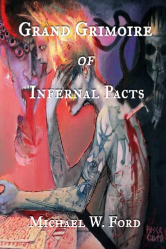 GRAND GRIMOIRE OF INFERNAL PACTS: Goetic Theurgy