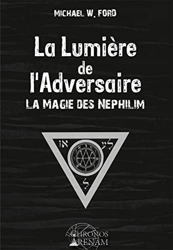 La lumière de l'adversaire - La magie des Néphilim