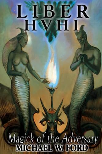 Liber HVHI: The Magick of the Adversary von Independently published
