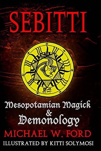Sebitti: Mesopotamian Magick & Demonology von CREATESPACE