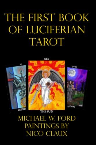 THE FIRST BOOK OF LUCIFERIAN TAROT von Lulu.com