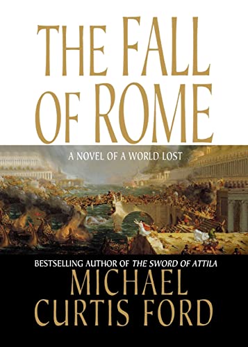 FALL OF ROME: A Novel of a World Lost von St. Martin's Griffin