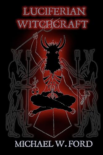 Luciferian Witchcraft: Book of the Serpent
