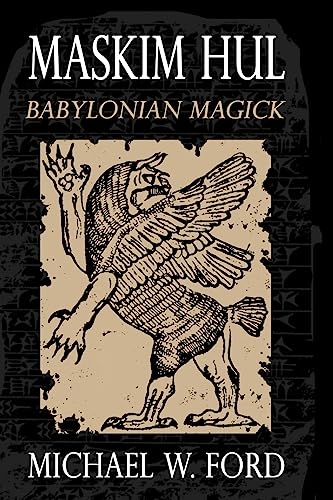 Maskim Hul - Babylonian Magick