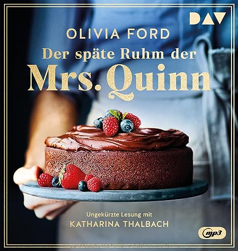 Der späte Ruhm der Mrs. Quinn: Ungekürzte Lesung mit Katharina Thalbach (2 mp3-CDs) von Der Audio Verlag