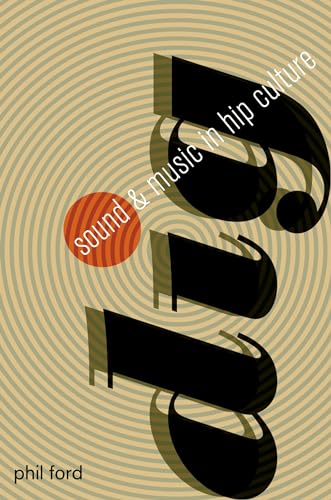 Dig: Sound and Music in Hip Culture von Oxford University Press, USA