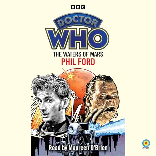 Doctor Who: The Waters of Mars: 10th Doctor Novelisation von BBC Physical Audio