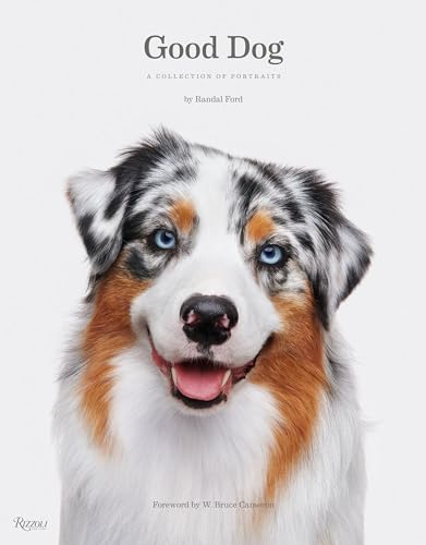 Good Dog: A Collection of Portraits von Rizzoli