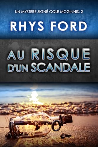 Au risque d'un scandale: Volume 2 (Un mystère signé Cole McGinnis) von Dreamspinner Press LLC