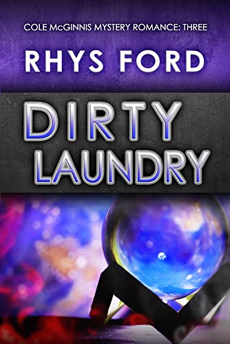 Dirty Laundry: Volume 3 (Cole McGinnis Mysteries)