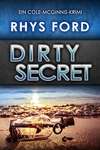 Dirty Secret (Deutsch): Volume 2 (Ein Cole-McGinnis-Krimi, Band 2) von Dreamspinner Press