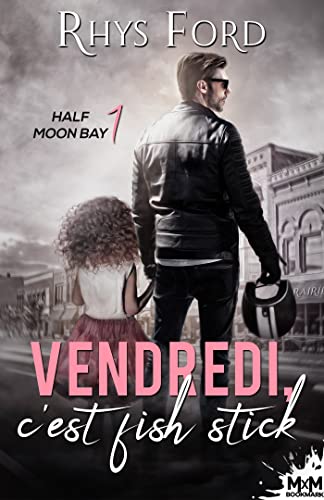 Vendredi, c'est fish stick: Half Moon Bay, T1 von MXM BOOKMARK