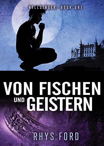 Von Fischen und Geistern: Volume 1 (Hellsinger (Deutsch), Band 1) von Dreamspinner Press LLC