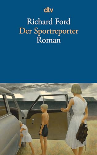 Der Sportreporter: Roman von dtv Verlagsgesellschaft