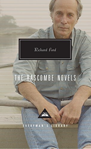 The Bascombe Novels: Richard Ford (Everyman's Library CLASSICS)