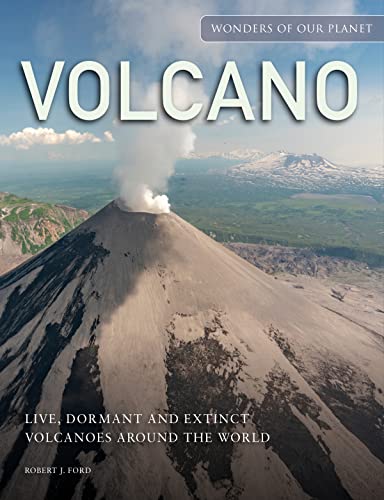 Volcano: Live, Dormant and Extinct Volcanoes Around the World (Wonders of Our Planet) von Amber Books Ltd
