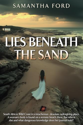 Lies Beneath the Sand: A Novel Out of Africa von Independently published